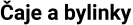 čaje a bylinky